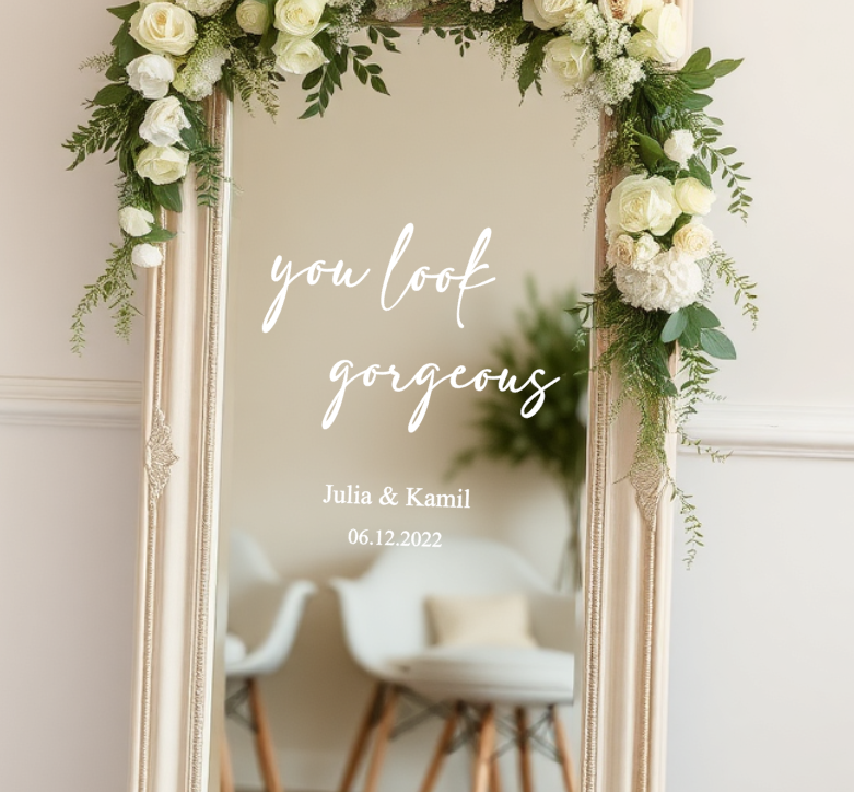 Spiegelaufkleber für Hochzeit "You look gorgeous"