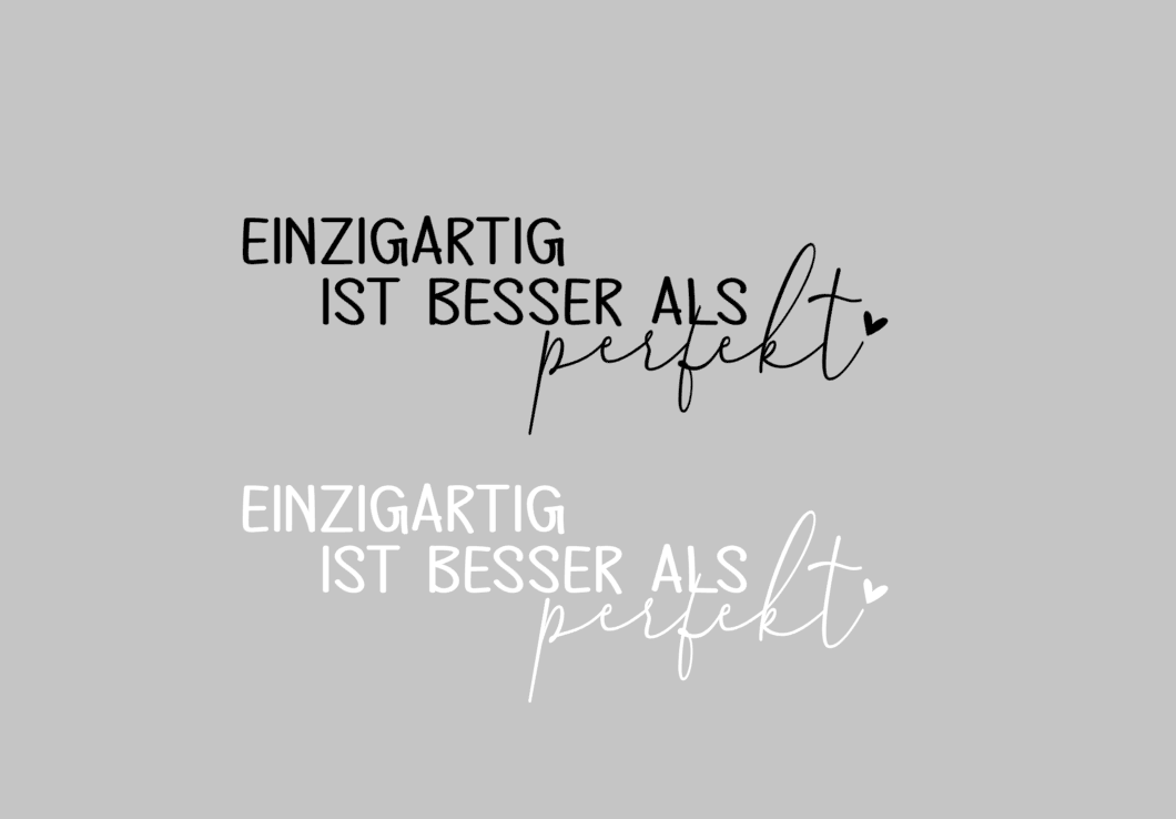 Aufkleber "Einzigartig ist Besser als Perfekt"