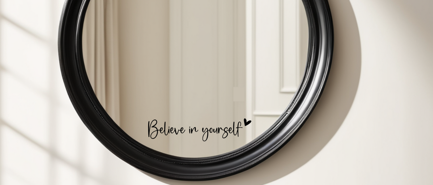 Aufkleber "Believe in Yourself"