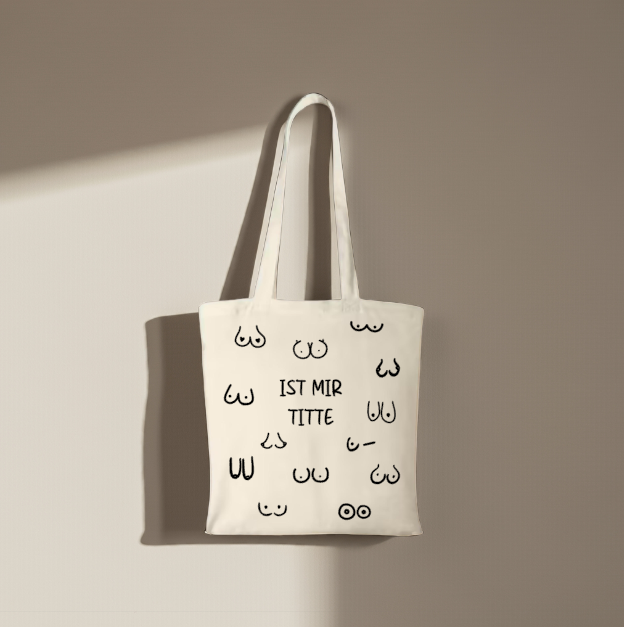 Baumwolltasche "Ist Mir Titte"