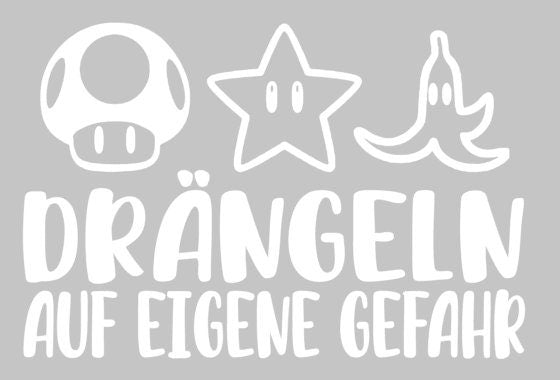 Drängeln auf Eigene Gefahr | Mario | Tod | Level Up | Tuning | Auto | Car | Sticker | Scheiben Aufkleber | Autoaufkleber | Autosticker |