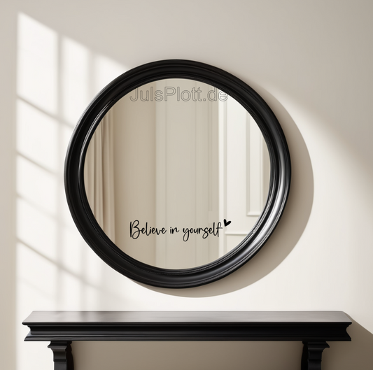 Aufkleber "Believe in Yourself"